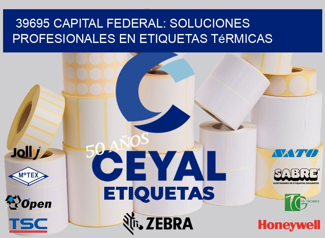 39695 Capital Federal: Soluciones Profesionales en Etiquetas Térmicas