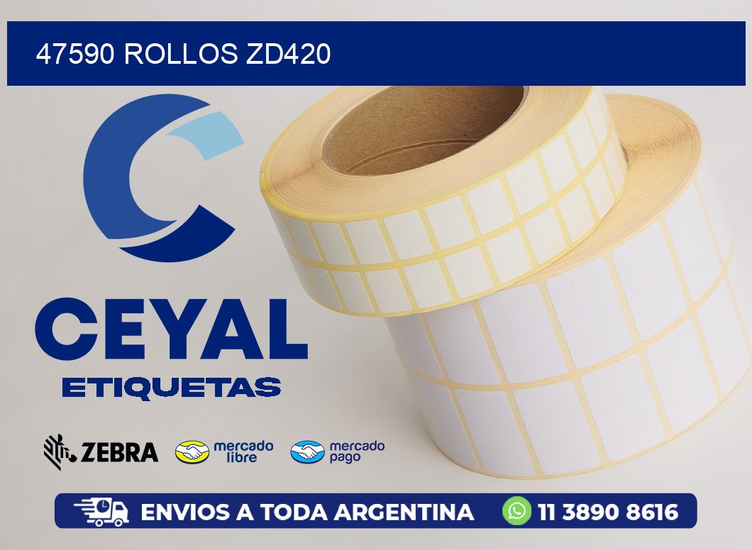 47590 ROLLOS ZD420