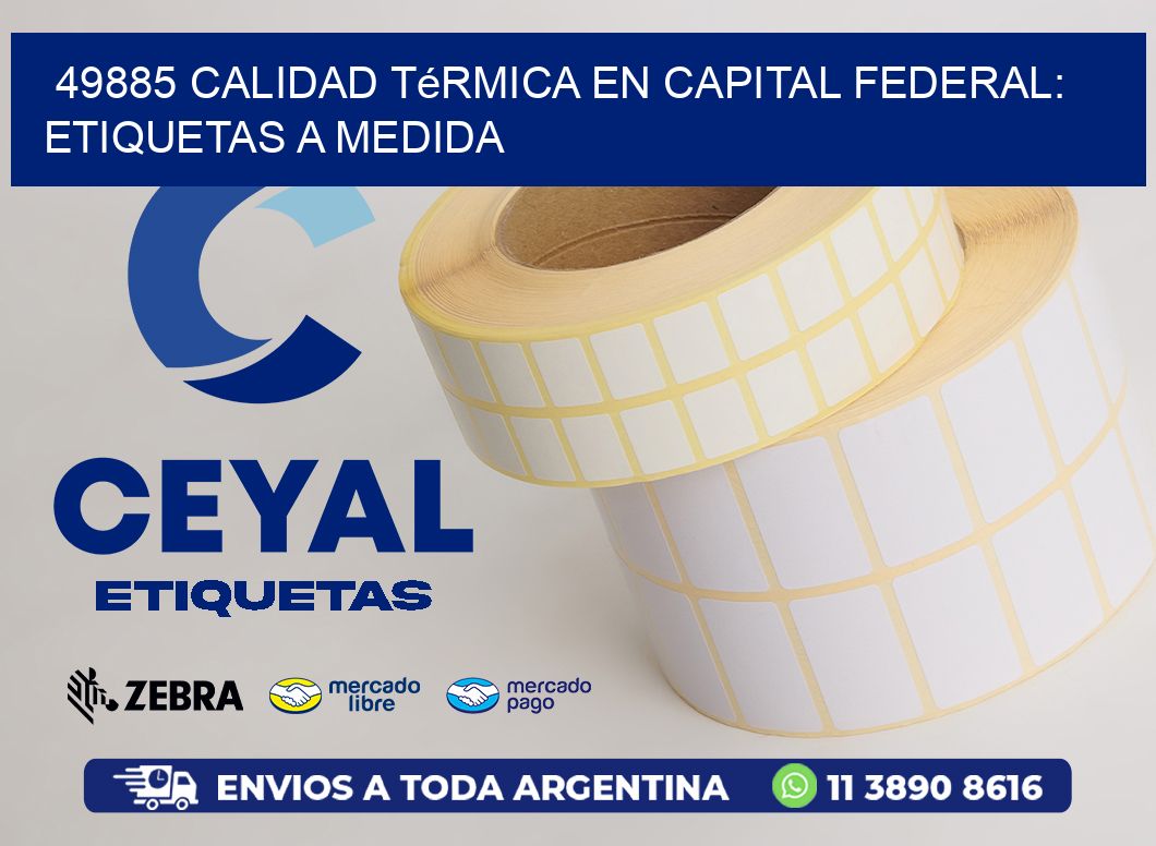 49885 Calidad Térmica en Capital Federal: Etiquetas a Medida