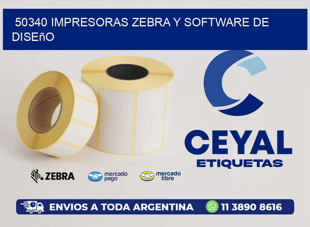 50340 Impresoras Zebra y Software de Diseño