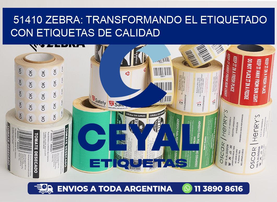 51410 Zebra: Transformando el Etiquetado con Etiquetas de Calidad