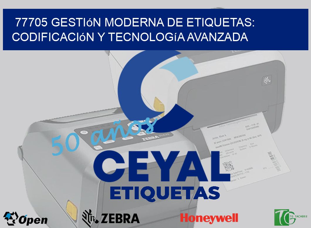 77705 Gestión Moderna de Etiquetas: Codificación y Tecnología Avanzada