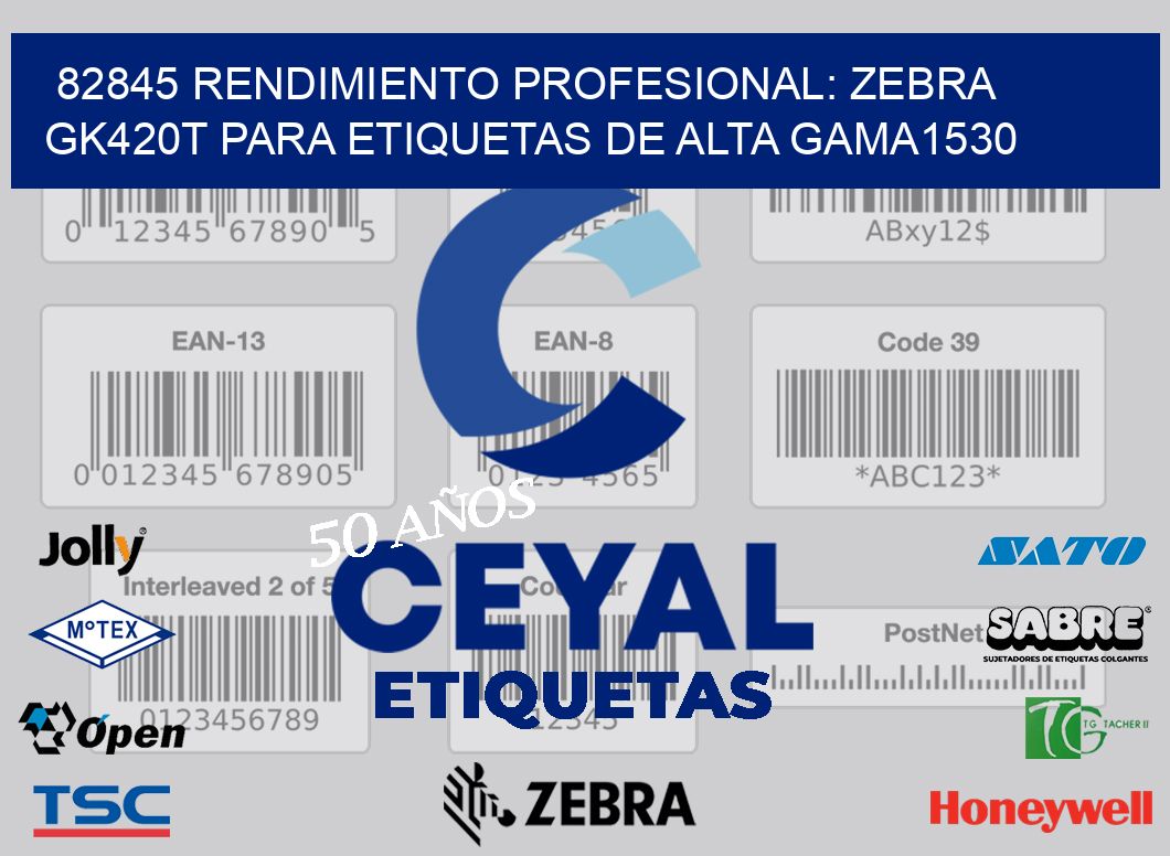 82845 Rendimiento Profesional: Zebra GK420T para Etiquetas de Alta Gama1530