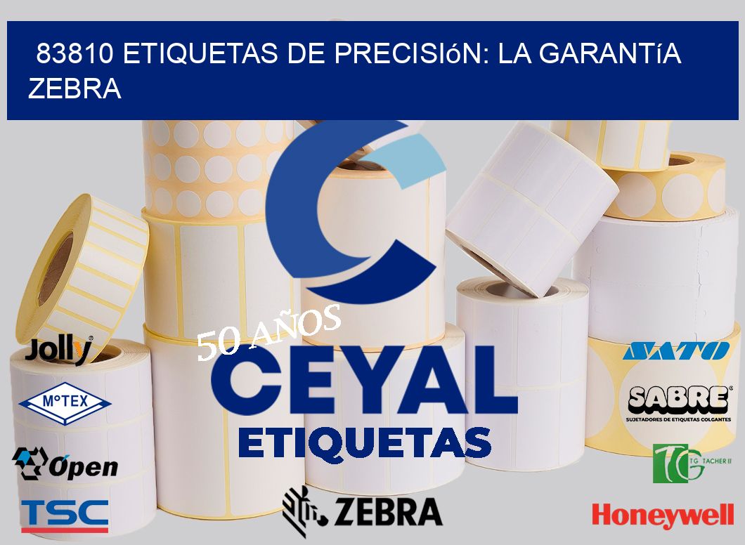 83810 Etiquetas de Precisión: La Garantía Zebra