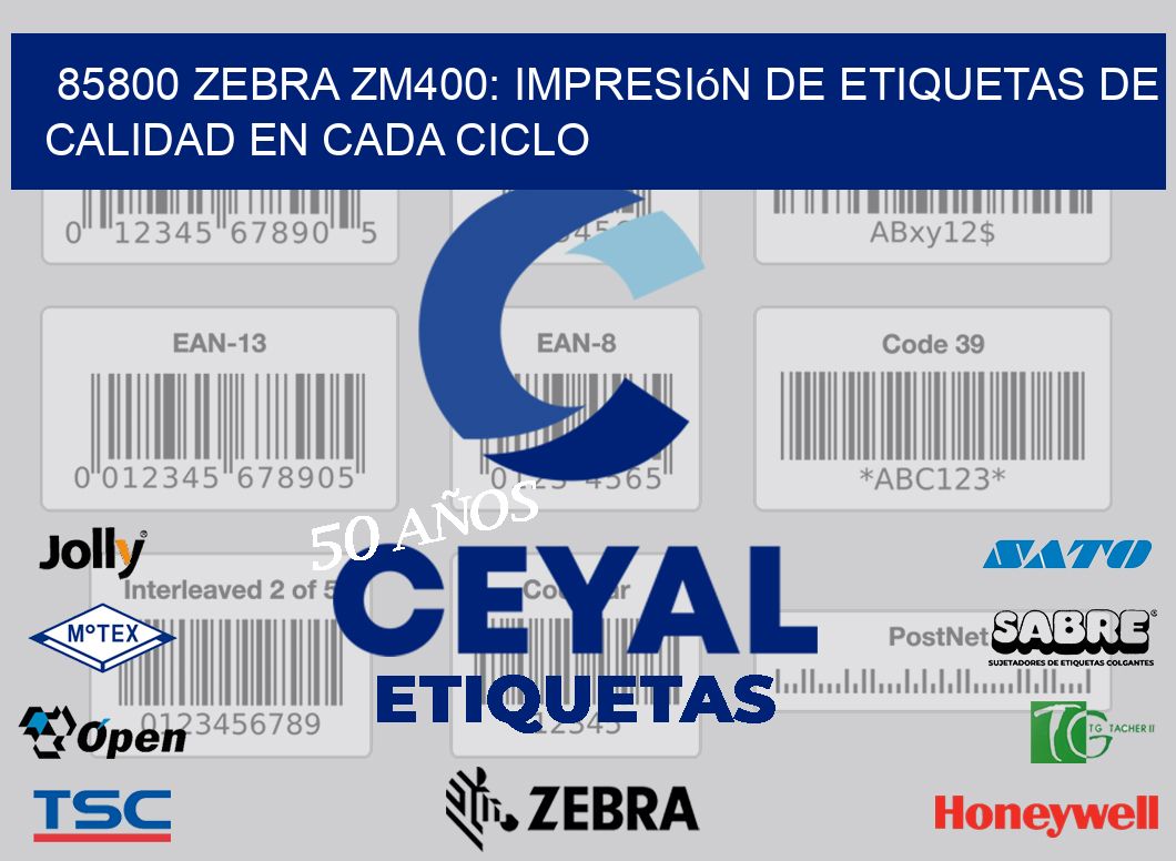 85800 Zebra ZM400: Impresión de Etiquetas de Calidad en Cada Ciclo