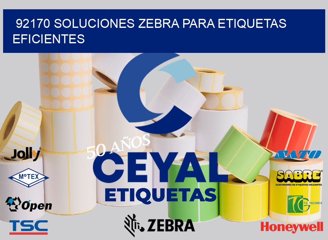 92170 Soluciones Zebra para Etiquetas Eficientes