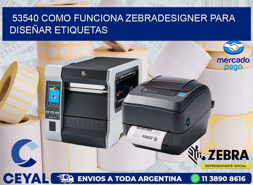 53540 COMO FUNCIONA ZEBRADESIGNER PARA DISEÑAR ETIQUETAS