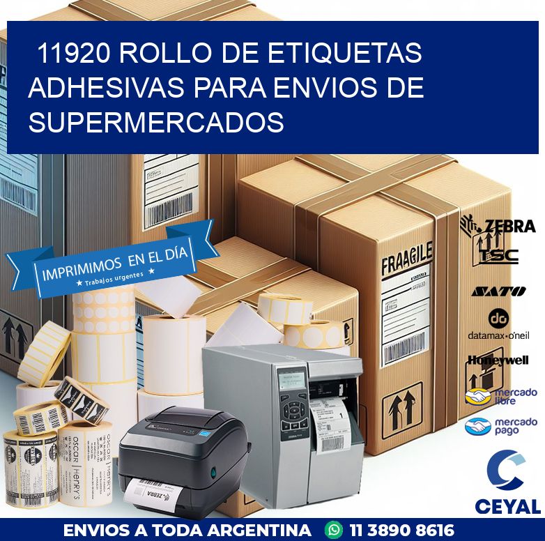 11920 ROLLO DE ETIQUETAS ADHESIVAS PARA ENVIOS DE SUPERMERCADOS