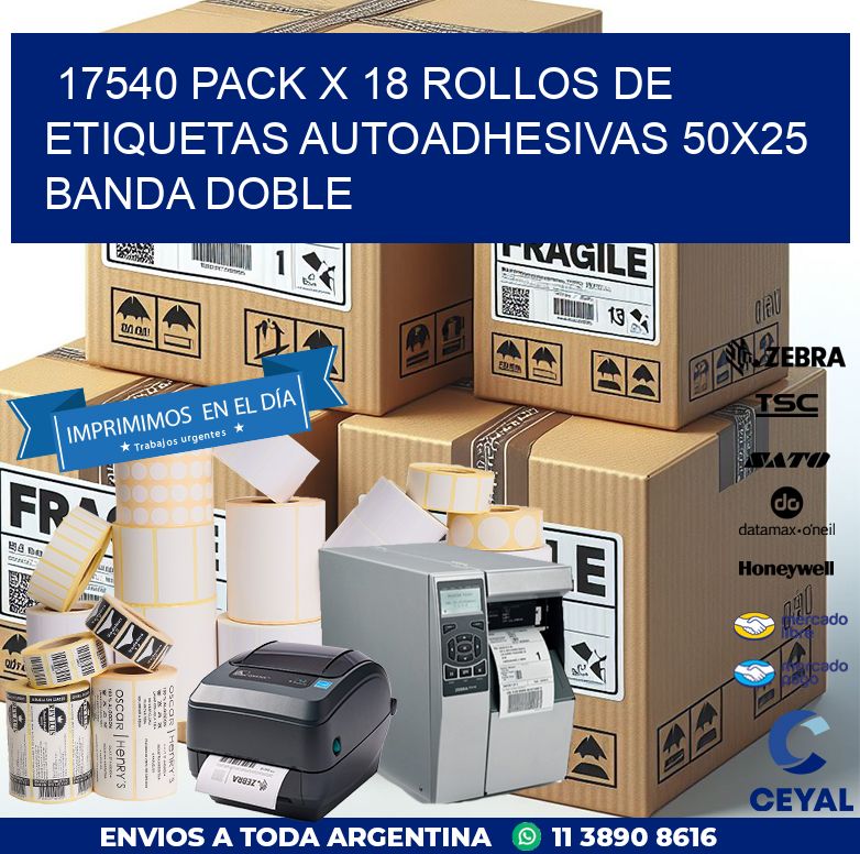 17540 PACK X 18 ROLLOS DE ETIQUETAS AUTOADHESIVAS 50X25 BANDA DOBLE