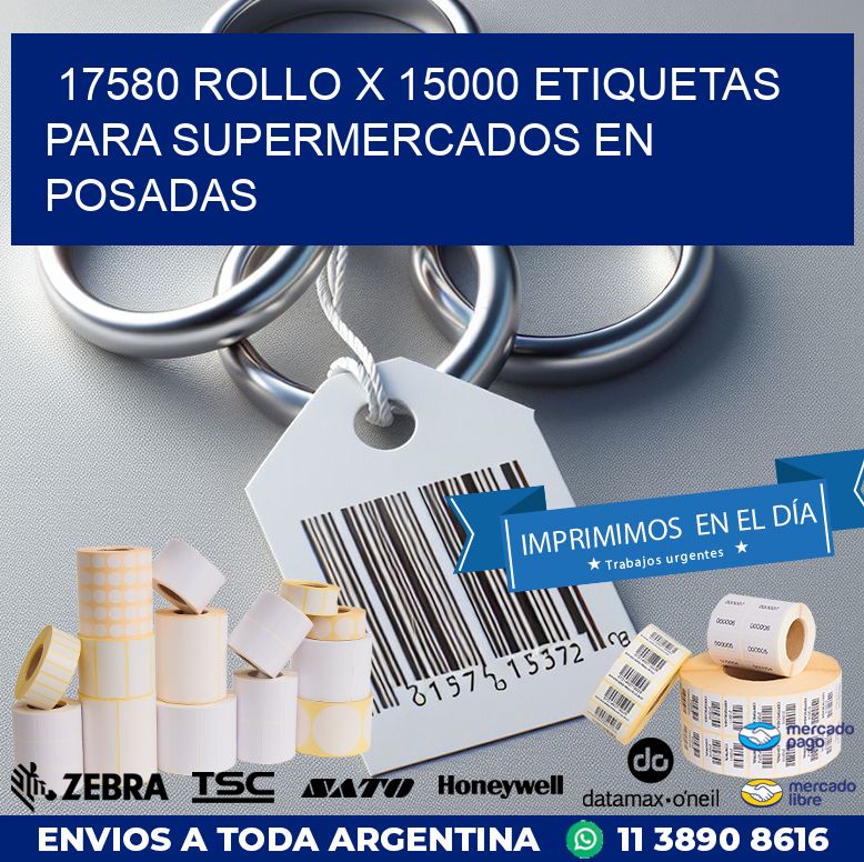 17580 ROLLO X 15000 ETIQUETAS PARA SUPERMERCADOS EN POSADAS