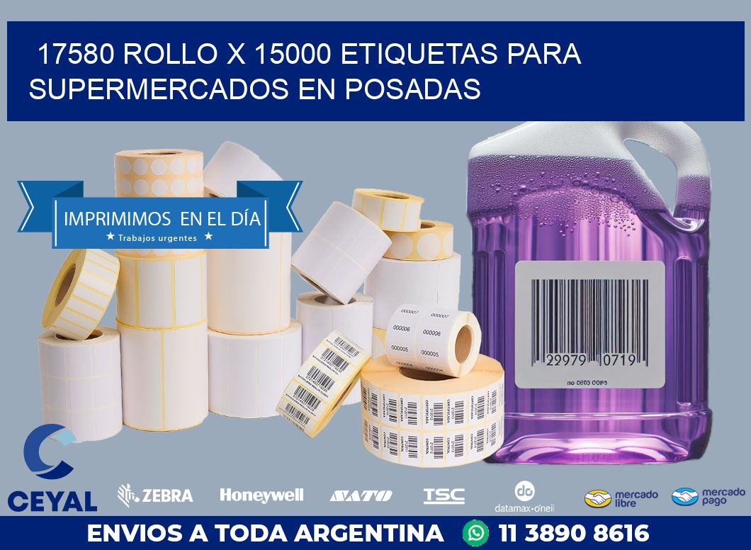 17580 ROLLO X 15000 ETIQUETAS PARA SUPERMERCADOS EN POSADAS