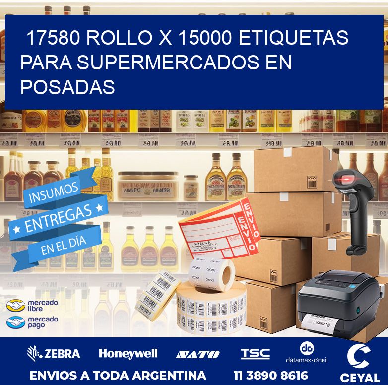 17580 ROLLO X 15000 ETIQUETAS PARA SUPERMERCADOS EN POSADAS