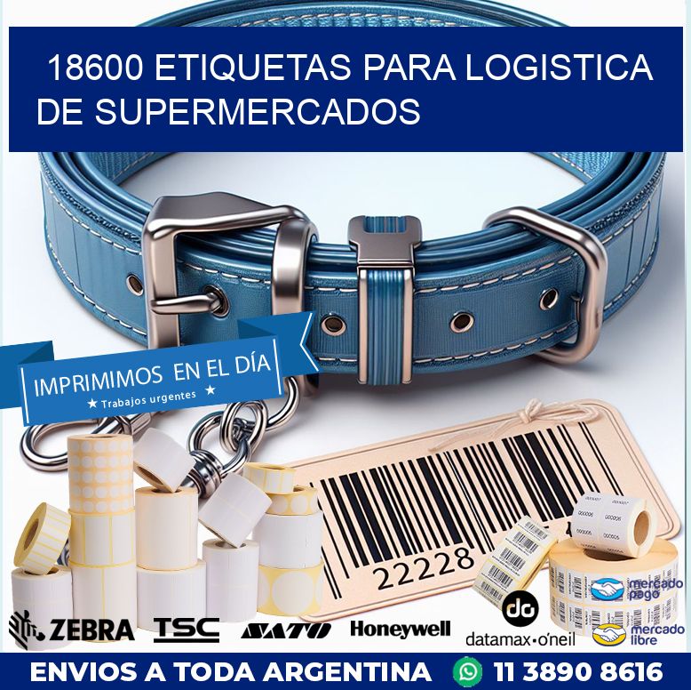 18600 ETIQUETAS PARA LOGISTICA DE SUPERMERCADOS