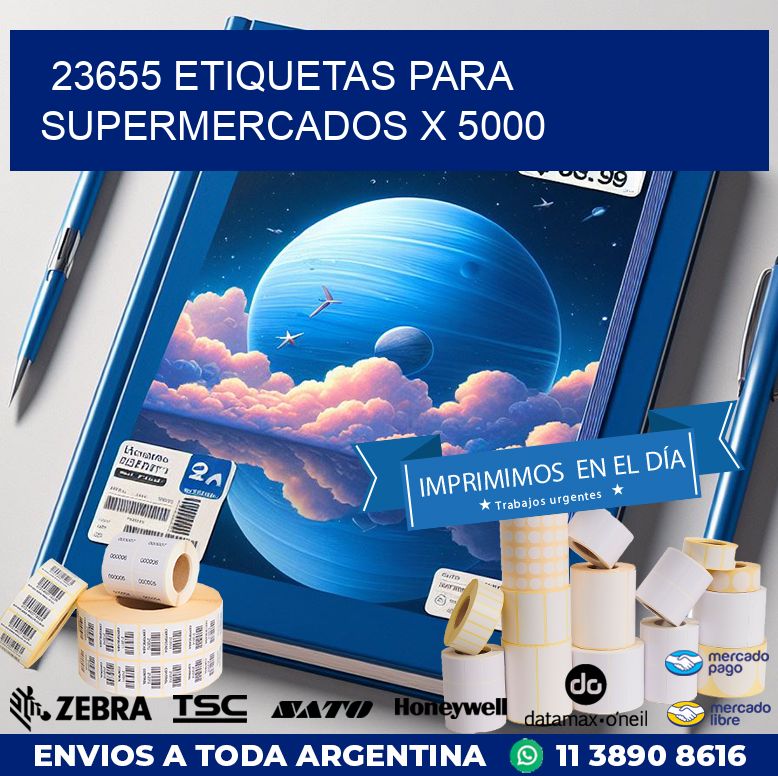 23655 ETIQUETAS PARA SUPERMERCADOS X 5000