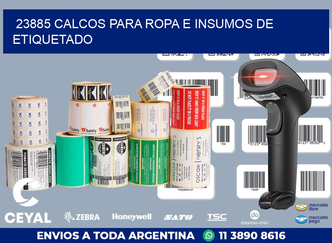 23885 CALCOS PARA ROPA E INSUMOS DE ETIQUETADO