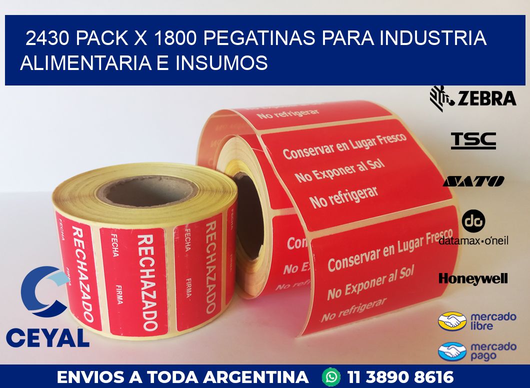 2430 PACK X 1800 PEGATINAS PARA INDUSTRIA ALIMENTARIA E INSUMOS