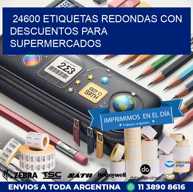 24600 ETIQUETAS REDONDAS CON DESCUENTOS PARA SUPERMERCADOS