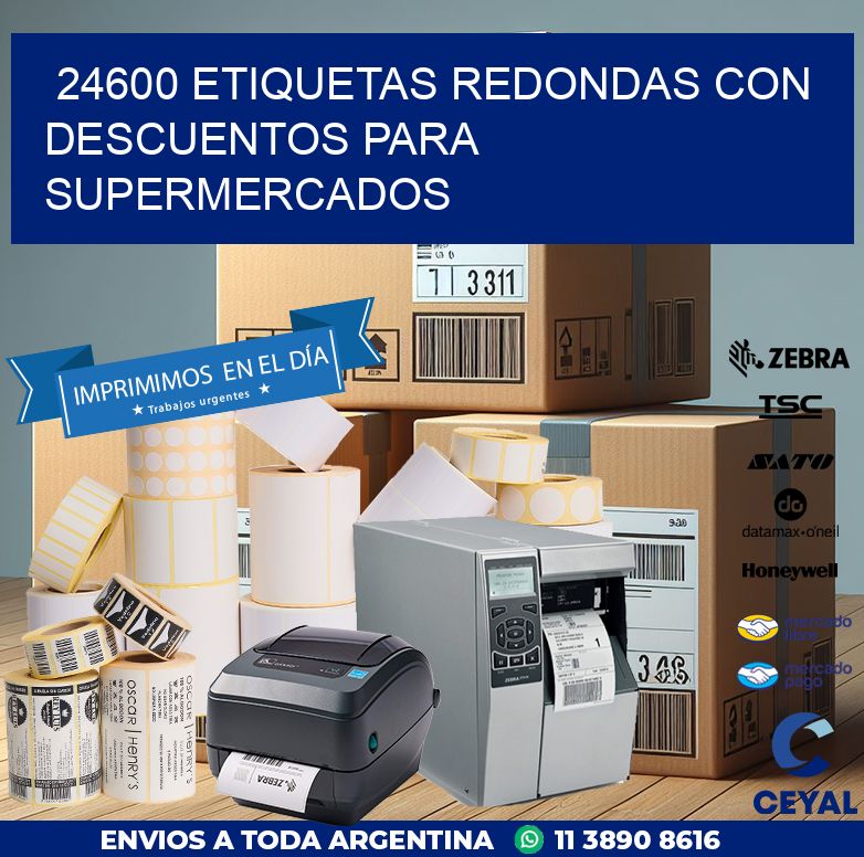 24600 ETIQUETAS REDONDAS CON DESCUENTOS PARA SUPERMERCADOS