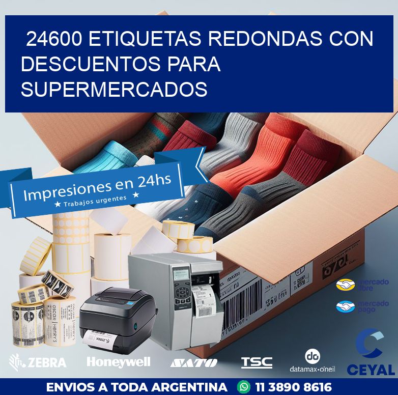 24600 ETIQUETAS REDONDAS CON DESCUENTOS PARA SUPERMERCADOS