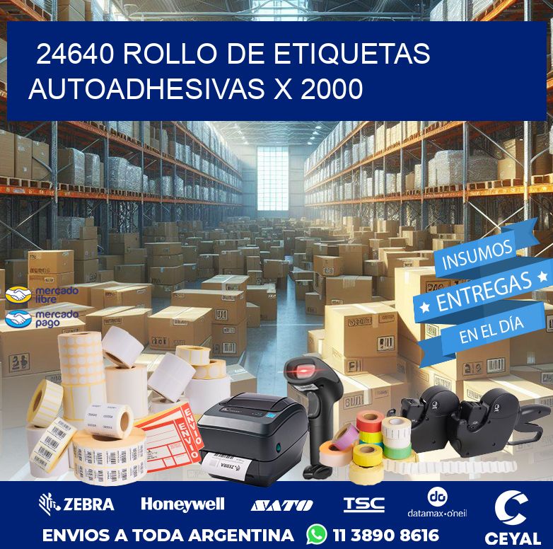 24640 ROLLO DE ETIQUETAS AUTOADHESIVAS X 2000