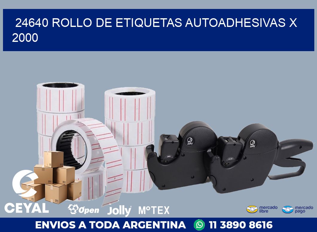 24640 ROLLO DE ETIQUETAS AUTOADHESIVAS X 2000