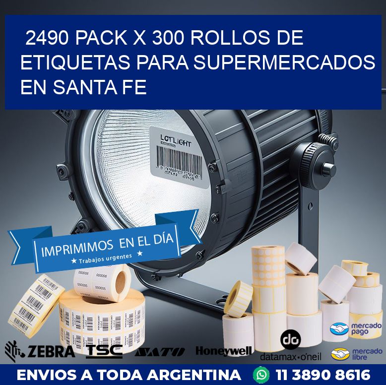 2490 PACK X 300 ROLLOS DE ETIQUETAS PARA SUPERMERCADOS EN SANTA FE