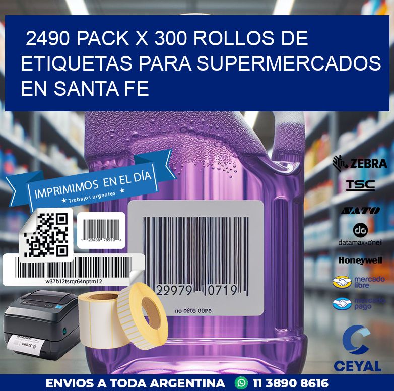 2490 PACK X 300 ROLLOS DE ETIQUETAS PARA SUPERMERCADOS EN SANTA FE