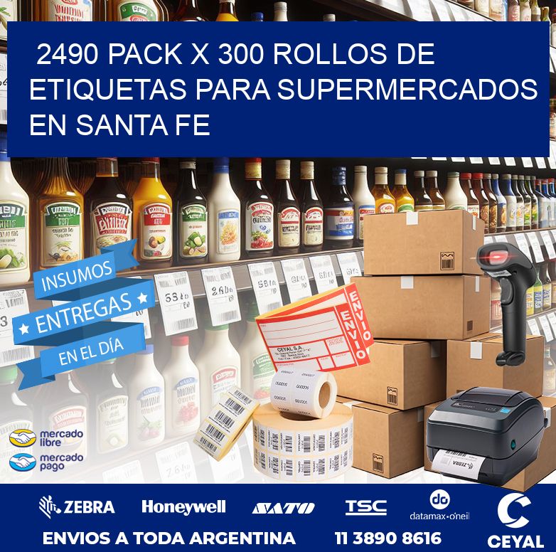 2490 PACK X 300 ROLLOS DE ETIQUETAS PARA SUPERMERCADOS EN SANTA FE