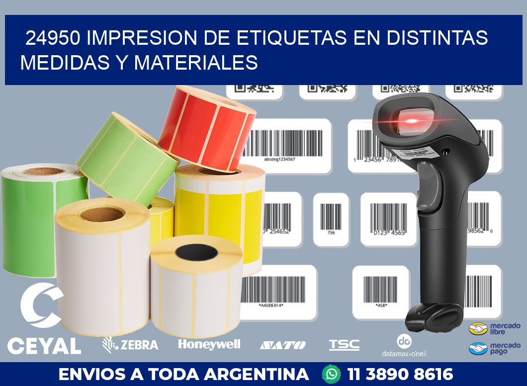 24950 IMPRESION DE ETIQUETAS EN DISTINTAS MEDIDAS Y MATERIALES