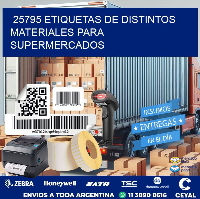 25795 ETIQUETAS DE DISTINTOS MATERIALES PARA SUPERMERCADOS