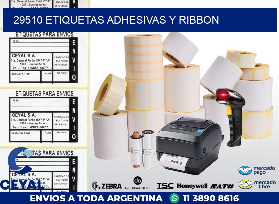 29510 ETIQUETAS ADHESIVAS Y RIBBON