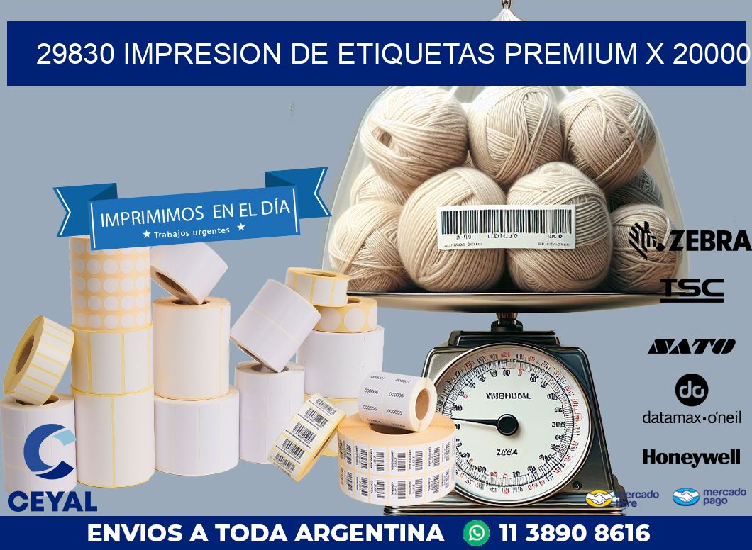 29830 IMPRESION DE ETIQUETAS PREMIUM X 20000