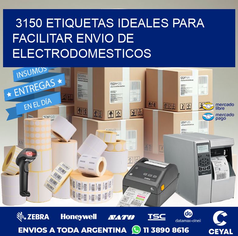 3150 ETIQUETAS IDEALES PARA FACILITAR ENVIO DE ELECTRODOMESTICOS