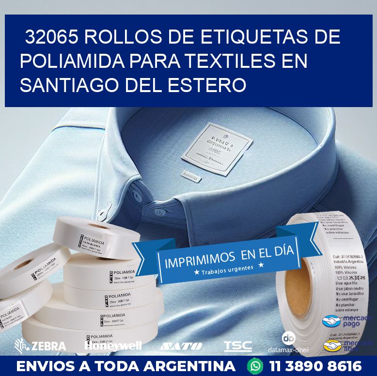 32065 ROLLOS DE ETIQUETAS DE POLIAMIDA PARA TEXTILES EN SANTIAGO DEL ESTERO