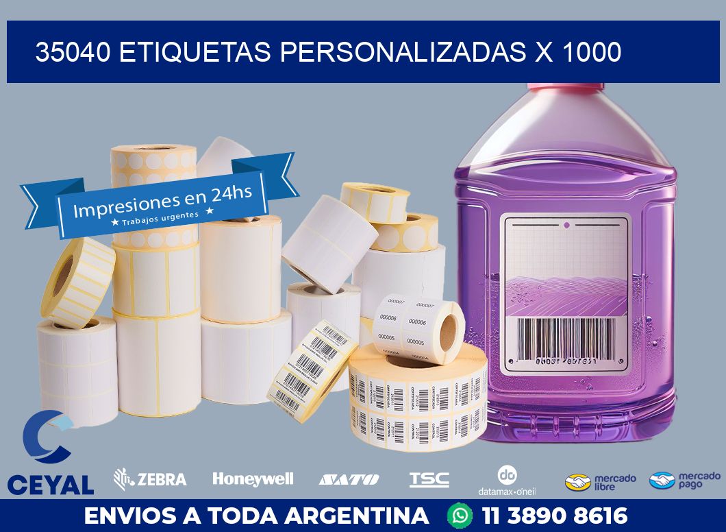 35040 ETIQUETAS PERSONALIZADAS X 1000