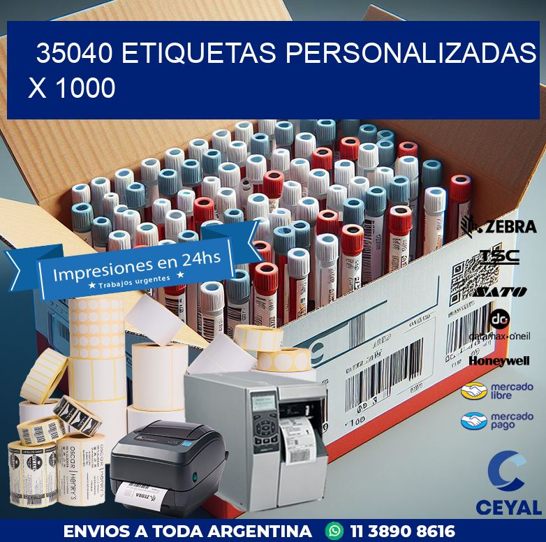 35040 ETIQUETAS PERSONALIZADAS X 1000