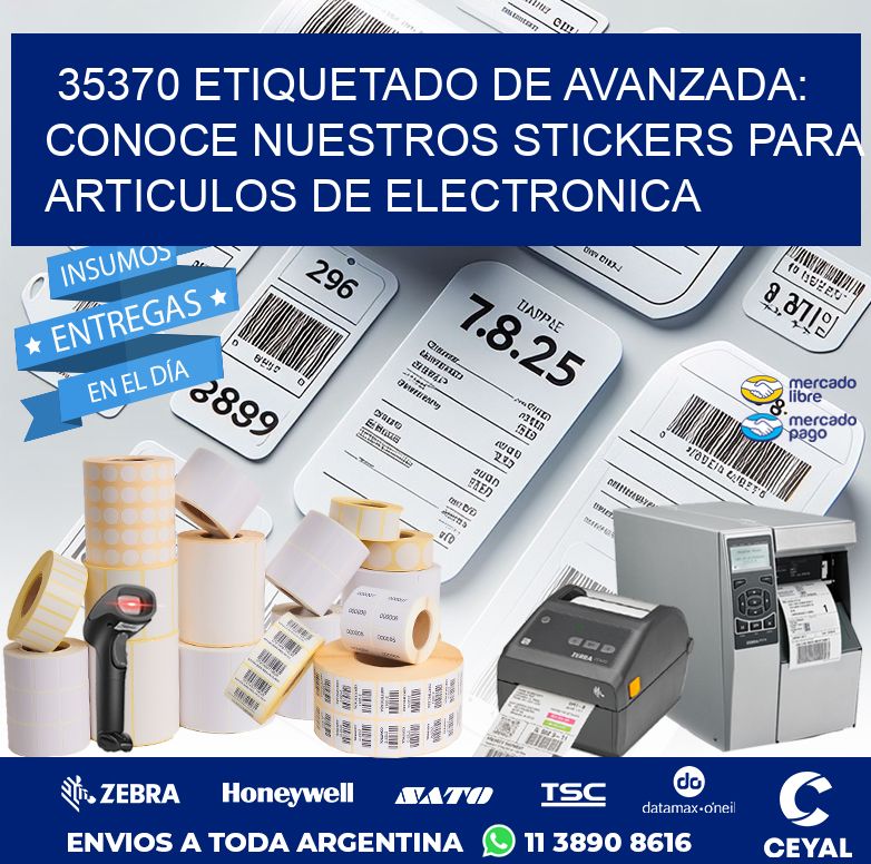 35370 ETIQUETADO DE AVANZADA: CONOCE NUESTROS STICKERS PARA ARTICULOS DE ELECTRONICA