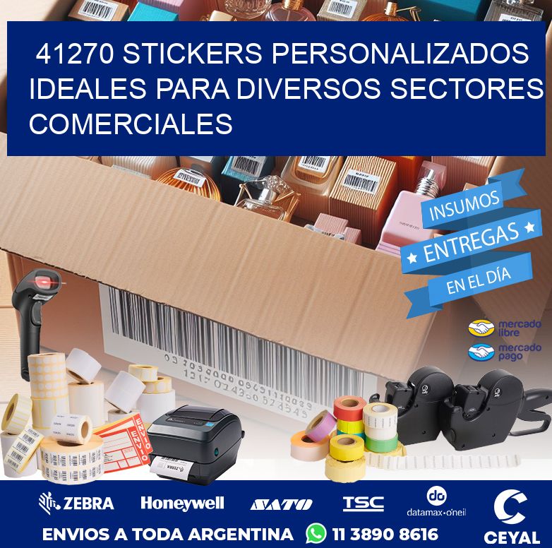 41270 STICKERS PERSONALIZADOS IDEALES PARA DIVERSOS SECTORES COMERCIALES