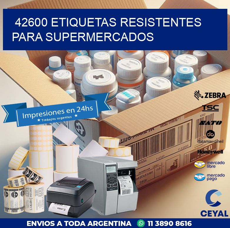 42600 ETIQUETAS RESISTENTES PARA SUPERMERCADOS