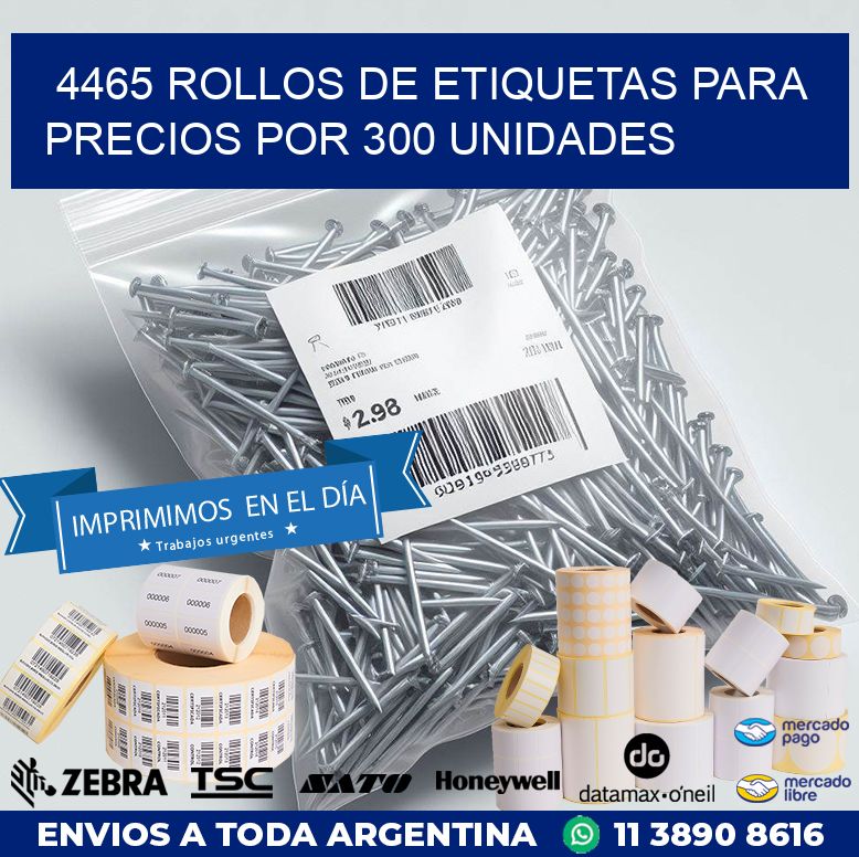 4465 ROLLOS DE ETIQUETAS PARA PRECIOS POR 300 UNIDADES