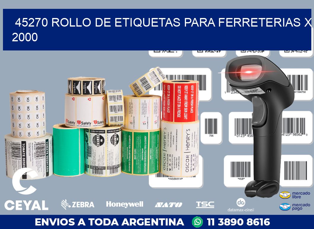 45270 ROLLO DE ETIQUETAS PARA FERRETERIAS X 2000