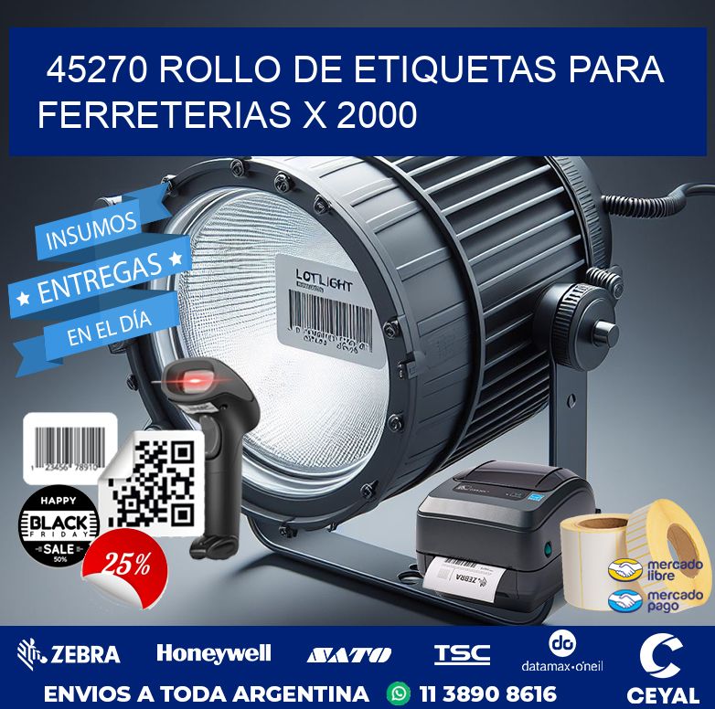 45270 ROLLO DE ETIQUETAS PARA FERRETERIAS X 2000