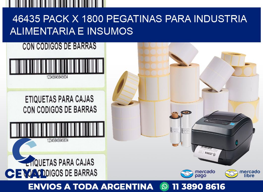 46435 PACK X 1800 PEGATINAS PARA INDUSTRIA ALIMENTARIA E INSUMOS