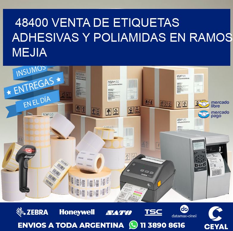 48400 VENTA DE ETIQUETAS ADHESIVAS Y POLIAMIDAS EN RAMOS MEJIA