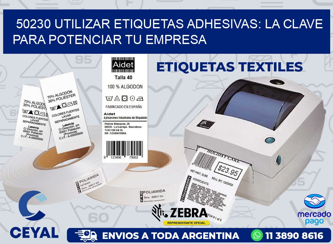 50230 UTILIZAR ETIQUETAS ADHESIVAS: LA CLAVE PARA POTENCIAR TU EMPRESA