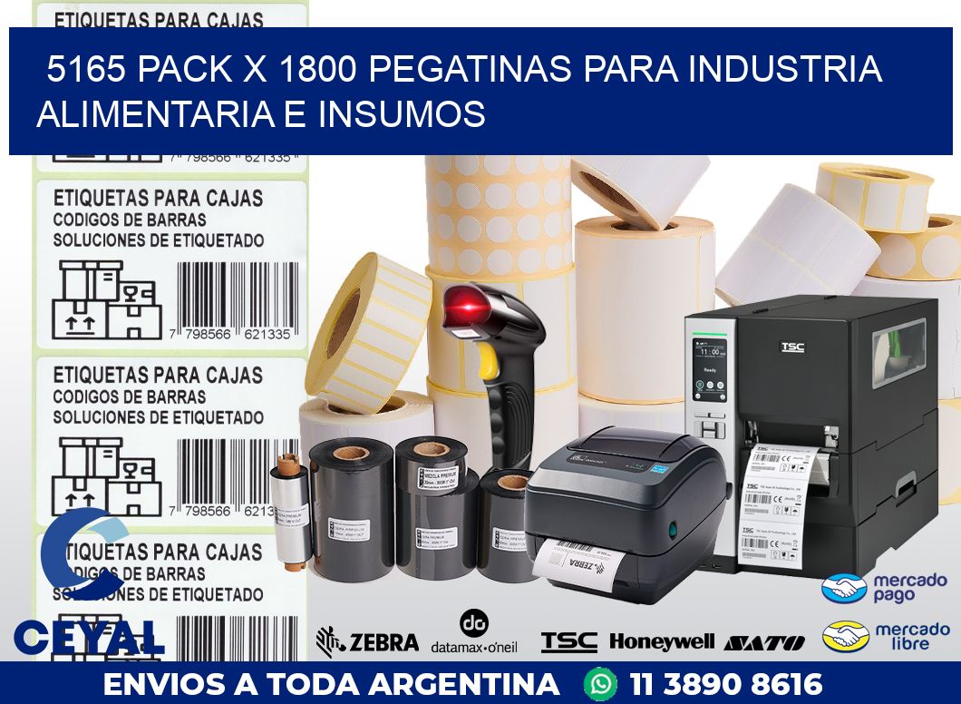 5165 PACK X 1800 PEGATINAS PARA INDUSTRIA ALIMENTARIA E INSUMOS