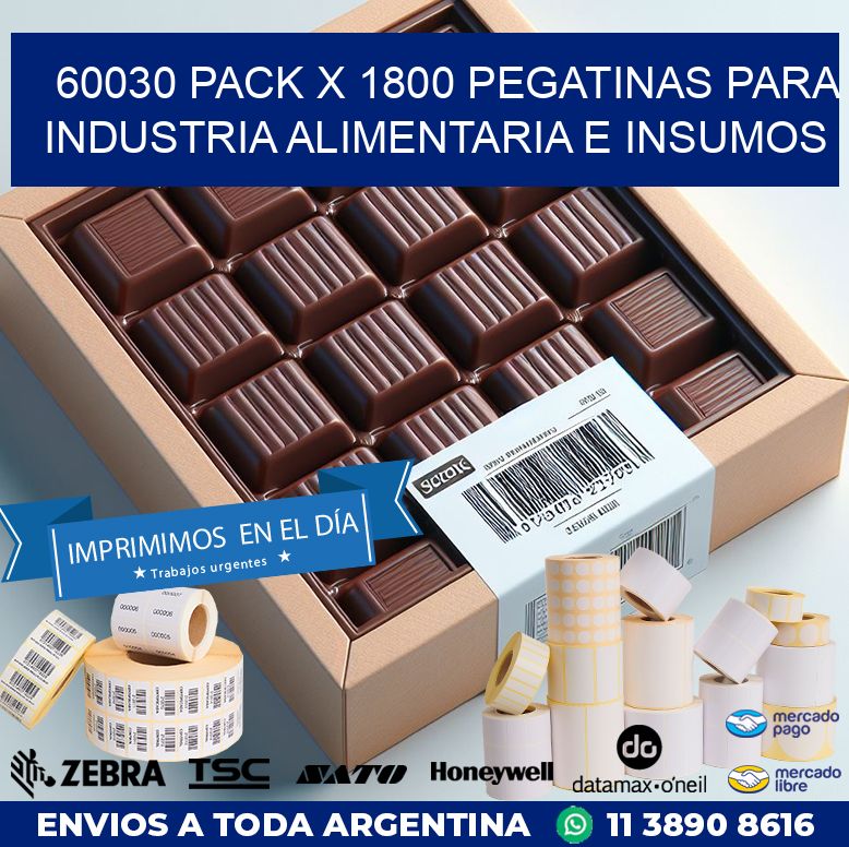 60030 PACK X 1800 PEGATINAS PARA INDUSTRIA ALIMENTARIA E INSUMOS