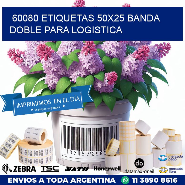 60080 ETIQUETAS 50X25 BANDA DOBLE PARA LOGISTICA