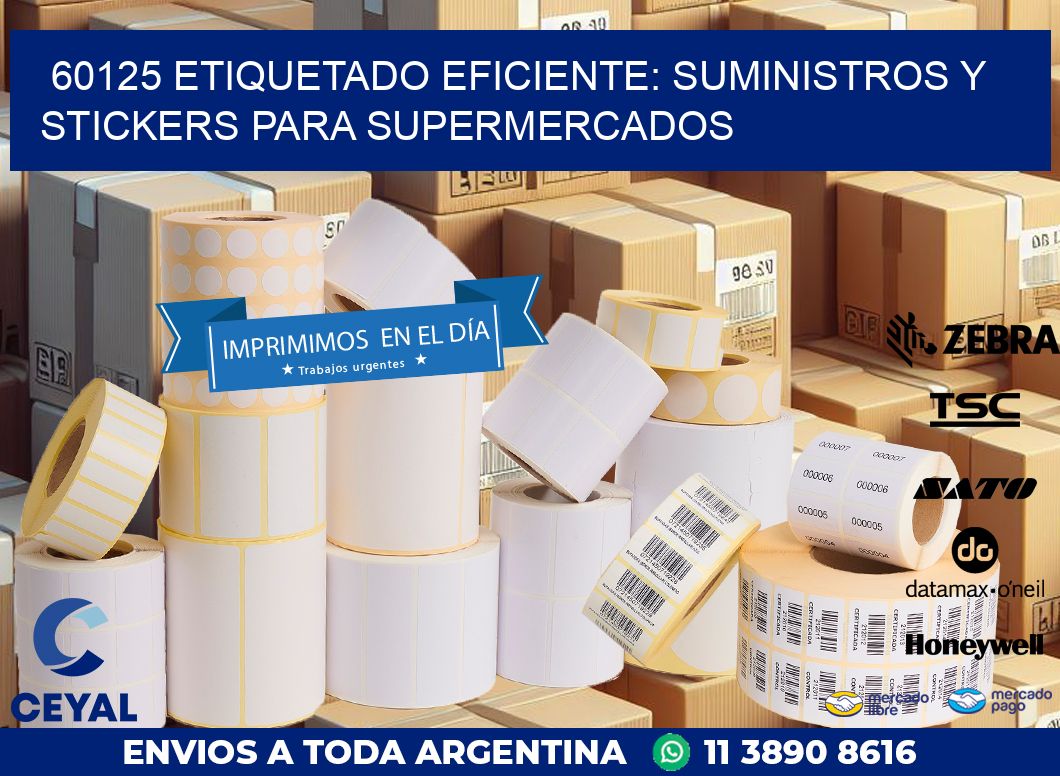 60125 ETIQUETADO EFICIENTE: SUMINISTROS Y STICKERS PARA SUPERMERCADOS