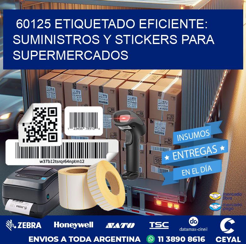 60125 ETIQUETADO EFICIENTE: SUMINISTROS Y STICKERS PARA SUPERMERCADOS